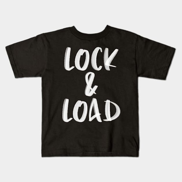 Lock and Load Kids T-Shirt by TONYSTUFF